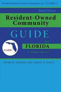 Cover image for Resident-Owned Community Guide for Florida Cooperatives, 3rd. Edition