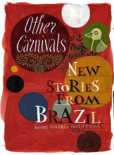 Other Carnivals: New Stories from Brazil