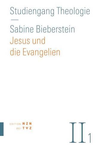 Cover image for Jesus Und Die Evangelien: Neues Testament, Teil 1