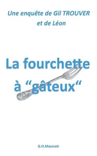 Cover image for La fourchette a gateux