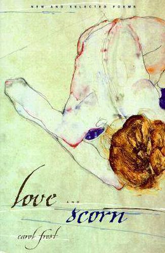 Cover image for Love and Scorn: New and Selected Poems