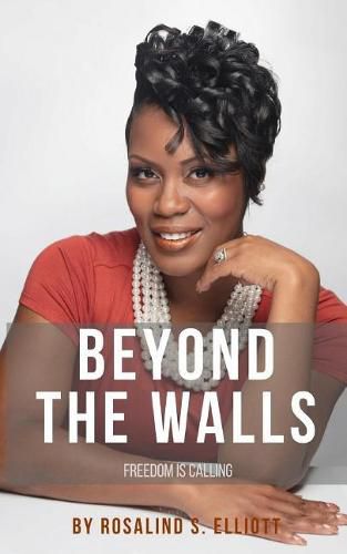 Cover image for Beyond The Walls: Freedom Is Calling