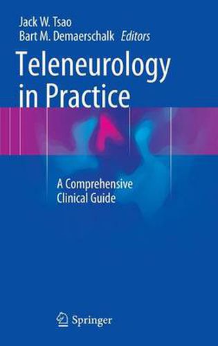 Cover image for Teleneurology in Practice: A Comprehensive Clinical Guide