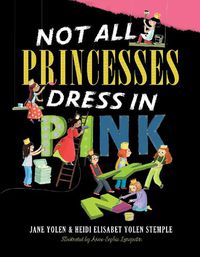 Cover image for Not All Princesses Dress in Pink