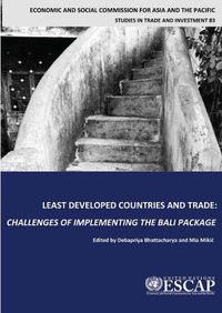 Cover image for Least developed countries and trade: challenges of implementing the Bali package