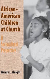 Cover image for African-American Children at Church: A Sociocultural Perspective