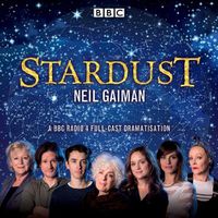 Cover image for Stardust: BBC Radio 4 full-cast dramatisation