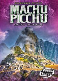 Cover image for Machu Picchu: The Lost Civilization