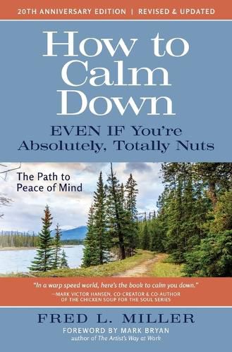 How to Calm Down Even IF You're Absolutely, Totally Nuts