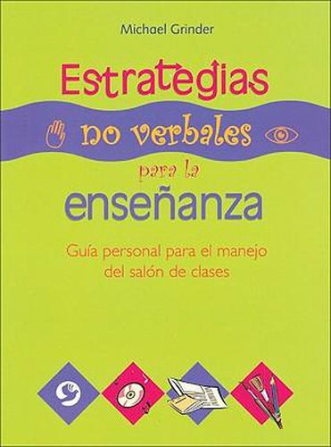 Cover image for Estrategias No Verbales Para la Ensenanza: Guia Personal Para el Manejo del Salon de Clases