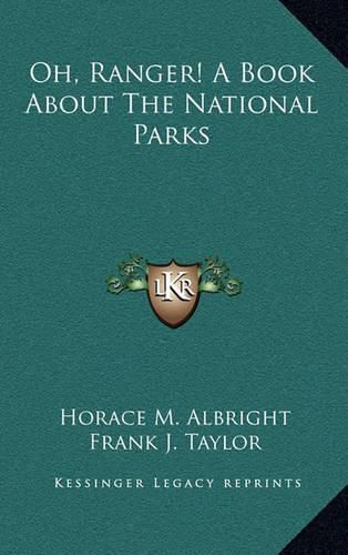 Oh, Ranger! a Book about the National Parks