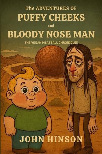 Cover image for The Adventures of Puffy Cheeks and Bloody Nose Man