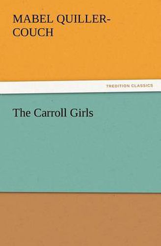 Cover image for The Carroll Girls