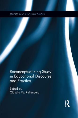 Cover image for Reconceptualizing Study in Educational Discourse and Practice