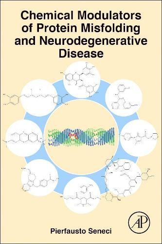 Cover image for Chemical Modulators of Protein Misfolding and Neurodegenerative Disease