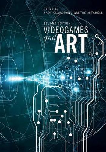 Cover image for Videogames and Art: Second Edition
