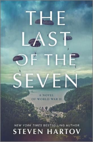 Cover image for The Last of the Seven: A Novel of World War II