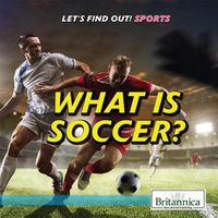 Cover image for What Is Soccer?