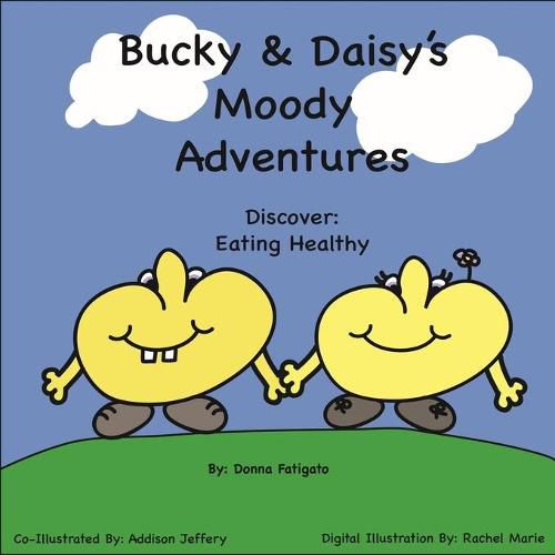 Cover image for Bucky & Daisy's Moody Adventures: Discover Eating Healthy