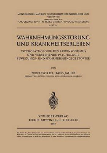 Cover image for Wahrnehmungsstoerung Und Krankheitserleben: Psychopathologie Des Parkinsonismus Und Verstehende Psychologie Bewegungs- Und Wahrnehmungsgestoerter