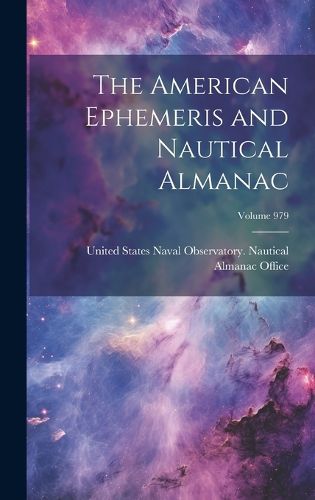 Cover image for The American Ephemeris and Nautical Almanac; Volume 979