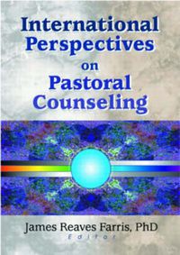 Cover image for International Perspectives on Pastoral Counseling