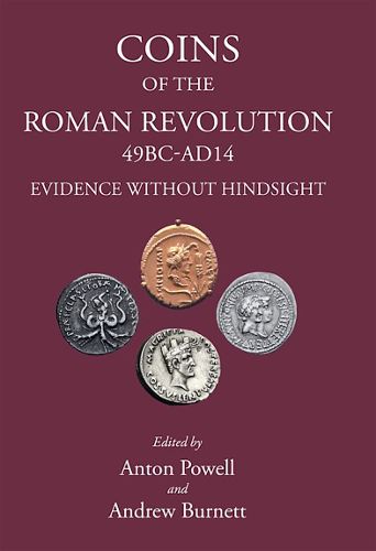 Cover image for Coins of the Roman Revolution (49 BC - AD 14): Evidence Without Hindsight