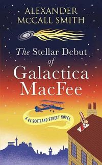 Cover image for The Stellar Debut of Galactica Macfee