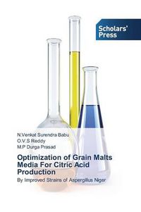 Cover image for Optimization of Grain Malts Media for Citric Acid Production