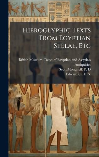 Cover image for Hieroglyphic Texts From Egyptian Stelae, Etc