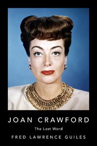 Cover image for Joan Crawford: The Last Word