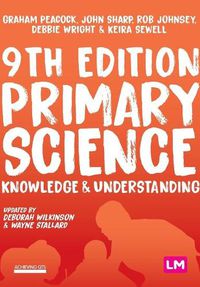 Cover image for Primary Science: Knowledge and Understanding