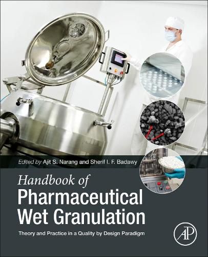 Cover image for Handbook of Pharmaceutical Wet Granulation: Theory and Practice in a Quality by Design Paradigm