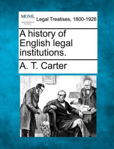 A History of English Legal Institutions.