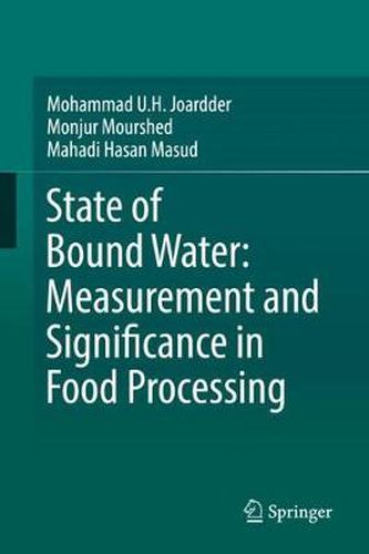 State of Bound Water: Measurement and Significance in Food Processing