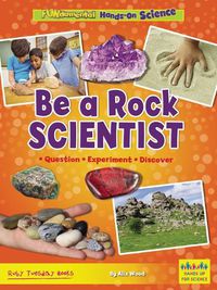 Cover image for Be a Rock Scientist