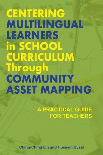 Cover image for Centering Multilingual Learners in School Curriculum Through Community Asset Mapping