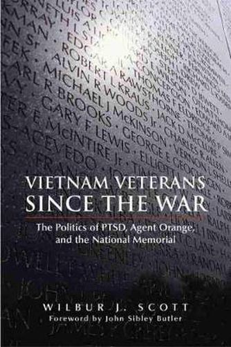 Vietnam Veterans Since the War: The Politics of PTSD, Agent Orange, and the National Memorial