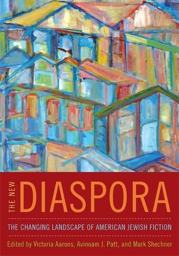 Cover image for The New Diaspora: The Changing Landscape of American Jewish Fiction