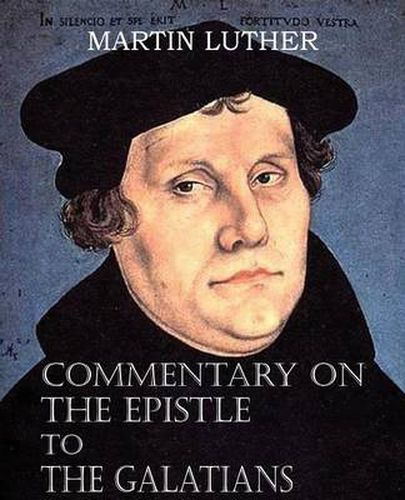 Cover image for Commentary on the Epistle to the Galatians