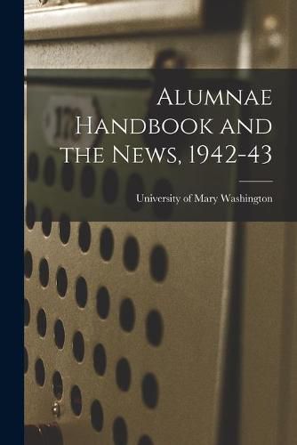 Cover image for Alumnae Handbook and the News, 1942-43