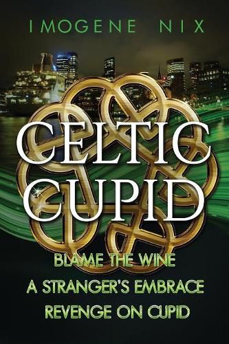 Cover image for The Celtic Cupid Trilogy