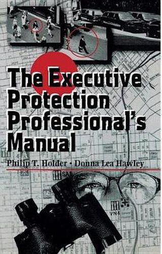 Cover image for The Executive Protection Professional's Manual