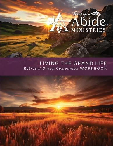 Cover image for Living the Grand Life - Retreat / Companion Workbook