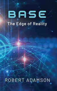 Cover image for Base: The Edge of Reality