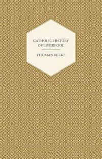 Cover image for Catholic History of Liverpool