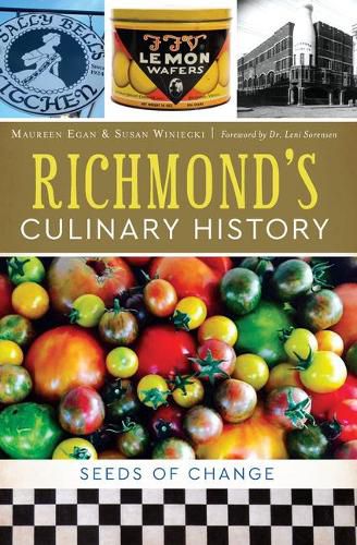 Cover image for Richmond's Culinary History: Seeds of Change