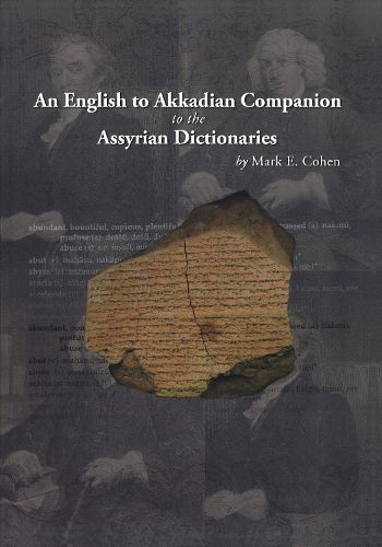 Cover image for An English to Akkadian Companion to the Assyrian Dictionaries