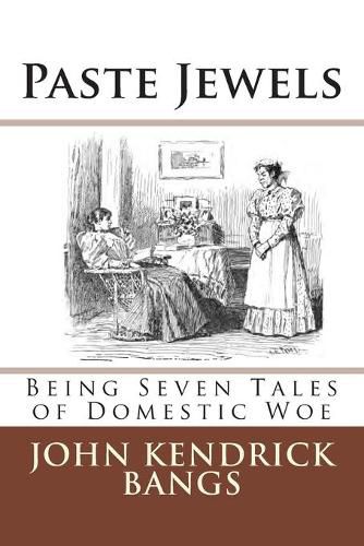 Cover image for Paste Jewels: Being Seven Tales of Domestic Woe