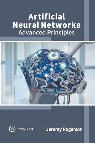 Cover image for Artificial Neural Networks: Advanced Principles